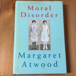 Moral Disorder Margaret Atwood Short Stories Hard Cover